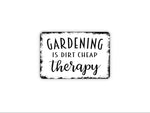 Gardening Is Dirt Cheap Therapy Sign Funny Gardener Wall Art Plant Lover